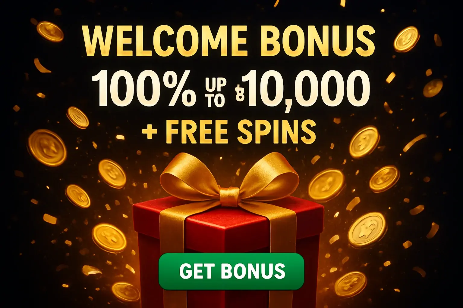 Casino welcome bonus banner with gift box, coins, confetti, and CTA